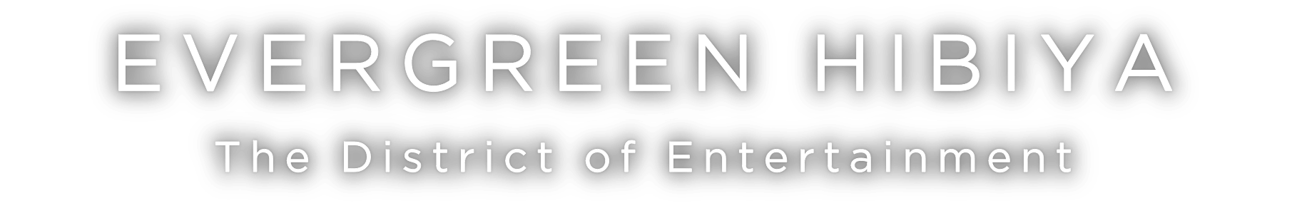 EVERGREEN HIBIYA The City of Entertainment